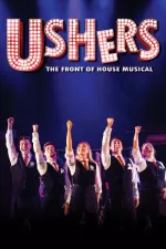 Tickets for Ushers: The Front of House Musical (The Other Palace, Inner London)
