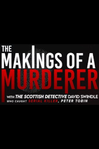 The Makings of a Murderer at The Pavilion, Glasgow