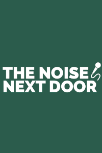The Noise Next Door at Victoria Theatre, Halifax