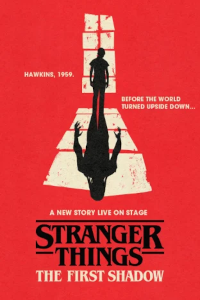 Stranger Things: The First Shadow tickets and information