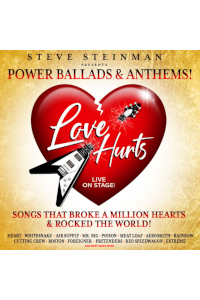 Love Hurts - Steve Steinman's Love Hurts - Power Ballads and Anthems Show tickets and information