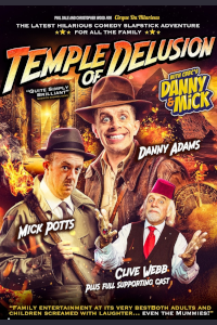 Danny and Mick's The Temple of Delusion tickets and information