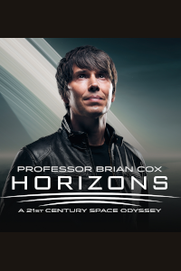 Professor Brian Cox - Horizons: A 21st Century Space Odyssey tickets and information