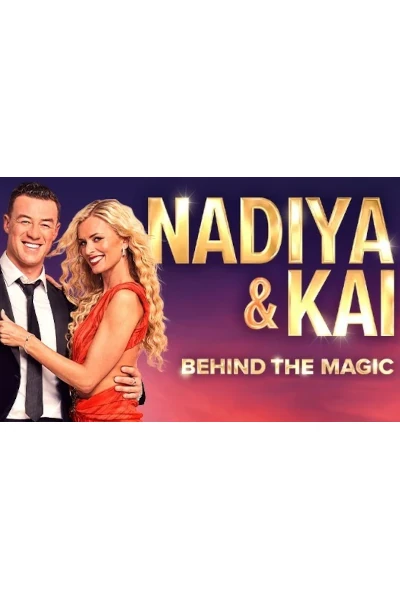 Nadiya & Kai - Behind the Magic tickets and information