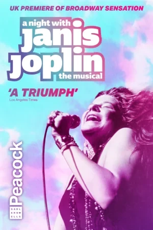 Tickets for A Night with Janis Joplin (Peacock Theatre, West End)