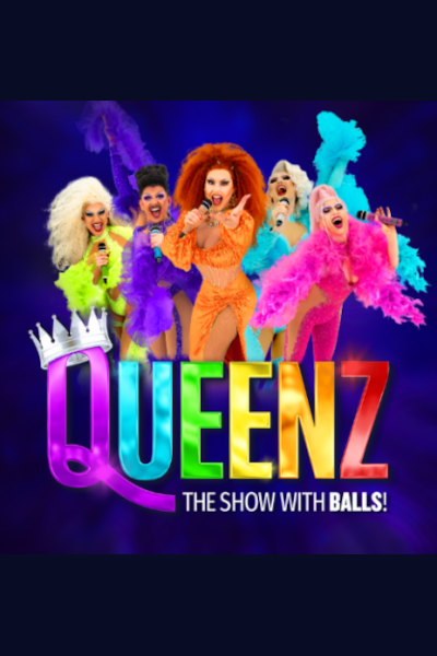 QUEENZ - The Show with Balls! tickets and information