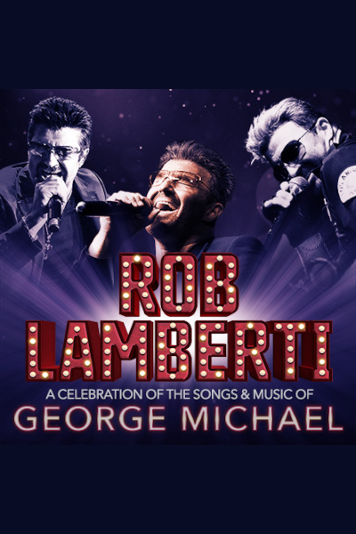 Rob Lamberti - George Michael Tribute tour at 8 venues