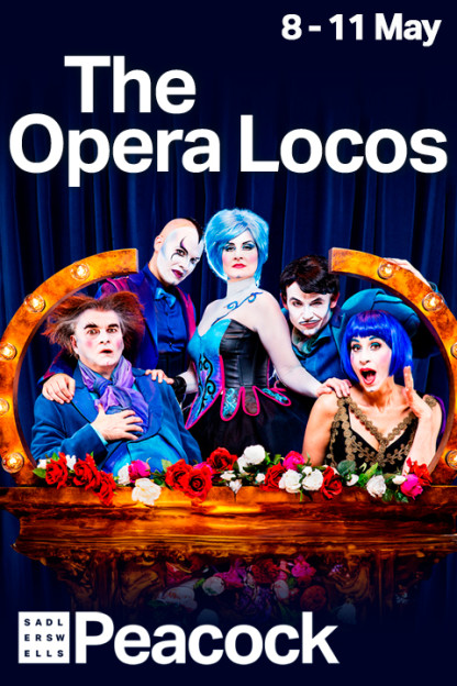 Tickets for The Opera Locos (Peacock Theatre, West End)
