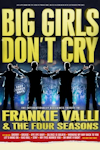 Big Girls Don't Cry at Winter Gardens and Opera House Theatre, Blackpool