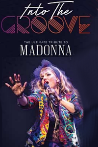Into the Groove - The Ultimate Tribute to Madonna tickets and information