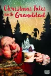 Christmas Tales with Granddad archive