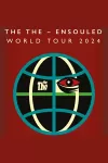 The The - Ensouled World Tour 2024 tour at 7 venues