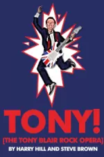 Tony! (The Tony Blair Rock Opera)