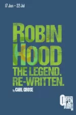 Robin Hood - The Legend. Re-Written