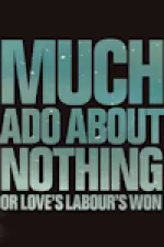 Much Ado About Nothing (or Love's Labour's Won)