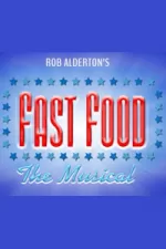 Fast Food - The Musical