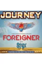 Journey, Foreigner and Styx
