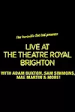 Live at the Theatre Royal Brighton