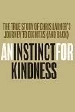 An Instinct for Kindness