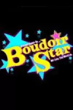 Boudoir Star, My Life: The Musical