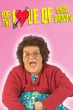 Mrs Brown 'For the Love of Mrs Brown'