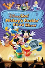 Disney live! Mickey's Rockin' Road Show