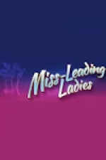 Miss-Leading Ladies
