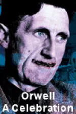 Orwell - A Celebration