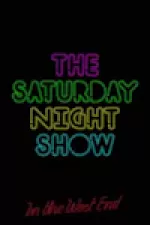 The Saturday Night Show