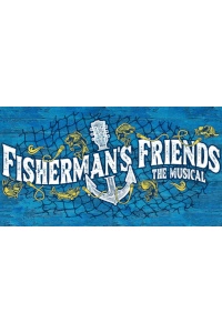 Fisherman's Friends - The Musical at Theatre Royal Plymouth, Plymouth