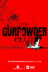 The Gunpowder Plot - An Immersive Experience