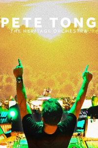 Pete Tong - Pete Tong & the Heritage Orchestra archive