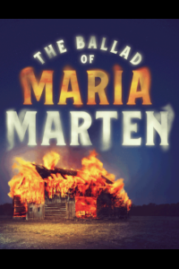 The Ballad of Maria Marten at Wilton's Music Hall, Inner London
