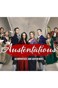 Austentatious - An Improvised Jane Austen Novel archive