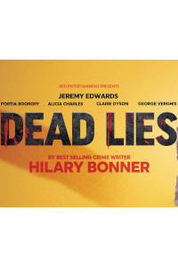 Dead Lies tickets and information