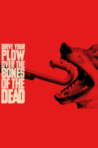 Drive Your Plow Over the Bones of the Dead archive