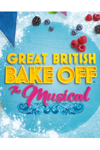 Buy tickets for Great British Bake Off - The Musical