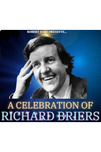 Robert Ross - A Celebration of Richard Briers archive