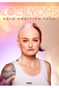 Zoe Lyons - Bald Ambition archive