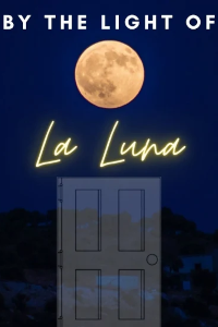 By The Light of La Luna at New Wimbledon Theatre, Outer London