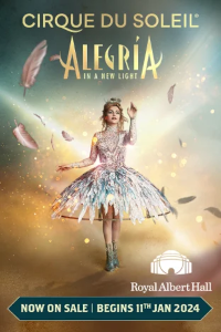 Tickets for Alegria - Cirque du Soleil (Royal Albert Hall, Inner London)