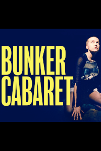 Bunker Cabaret archive