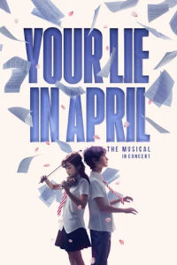 Tickets for Your Lie in April - In Concert (Theatre Royal Drury Lane, West End)