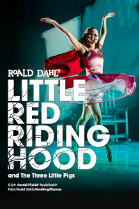 Ballet Cymru - Roald Dahl's Little Red Riding Hood and The Three Little Pigs archive