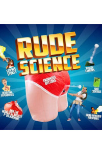 Rude Science! at Mercury Theatre, Colchester