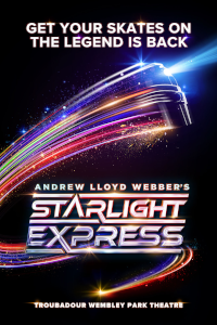 Starlight Express at Troubadour Wembley Park Theatre, Outer London