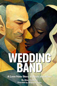 Wedding Band at Lyric Hammersmith Theatre, Outer London