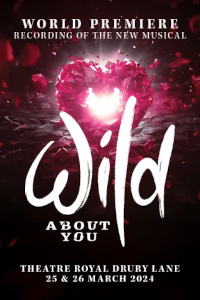 Wild About You at Theatre Royal Drury Lane, West End