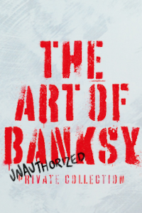The Art of Banksy at Various Locations across Inner London, Inner London