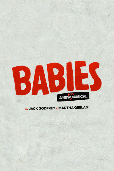 Babies The Musical at The Other Palace, Inner London
